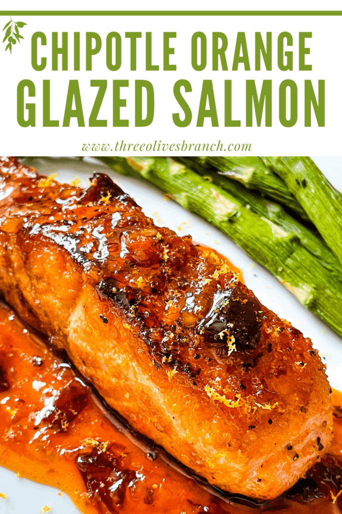 Pin image of a Chipotle Orange Glazed Salmon steak with title at top