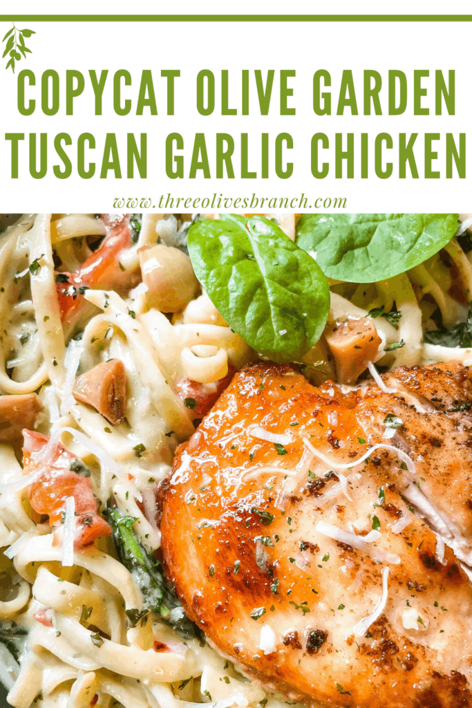 Pin image of Copycat Olive Garden Tuscan Garlic Chicken up close with title at top