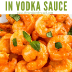 Pin image of Shrimp in Vodka Sauce in pile with title at top