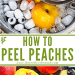 Long pin image for How to Peel a Peach with title