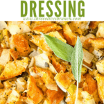 Pin image of Onion and Sage Stuffing (Dressing) close up with title at top