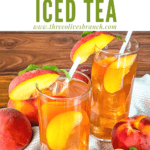 Pin image of two glasses of Peach Tea with title at top