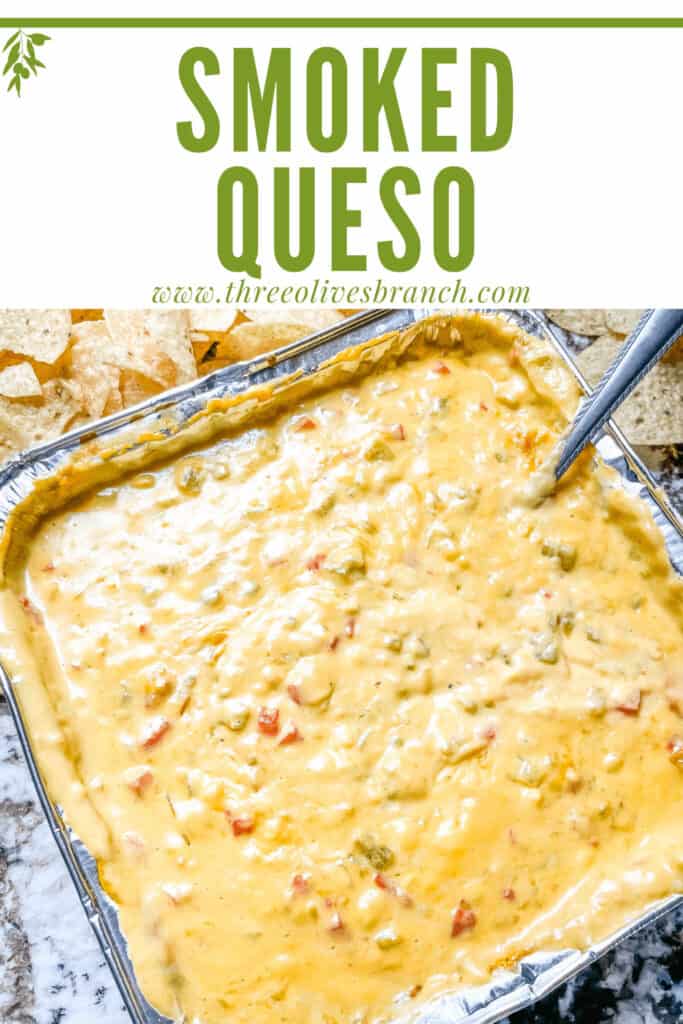 Pin image of a pan of melted Smoked Queso with title at top