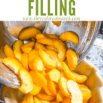 Pin image of Peach Pie Filling being poured into a crust with title at top