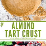 Long pin for Almond Tart Crust Recipe with title