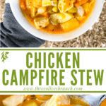 Long pin image of Chicken Campfire Stew in a bowl with title