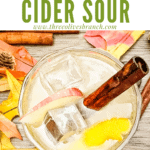 Pin image top view of Whiskey Cider Sour with title at top