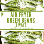 Long pin for Air Fryer Green Beans (3 Ways) with title