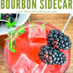 Pin for top view of Blackberry Bourbon Sidecar with title at top