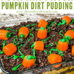 Pin of Pumpkin Patch Dirt Pudding Dessert in a large dish with title at top