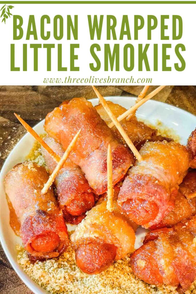 Pin of Bacon Wrapped Smokies in a pile with title at top