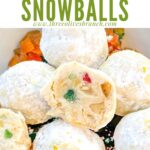 Pin of Snowball Fruitcake Cookies in a pile with title at top