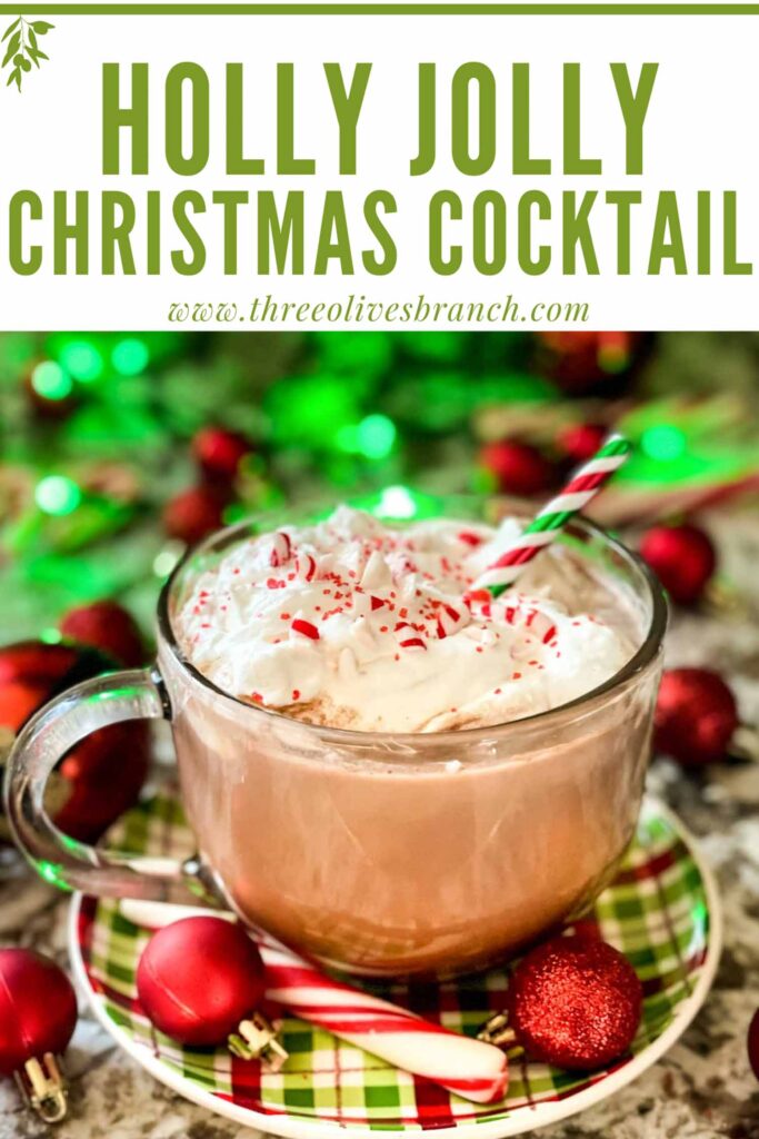 Pin for Holly Jolly Christmas Cocktail in a clear mug with title at top