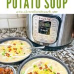 Pin of Instant Pot Potato Soup in bowls with the appliance and the title at the top