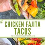 Long pin of Chicken Fajita Tacos with title
