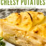 Pin of Scalloped Cheesy Potatoes on a plate with title at top
