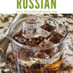 Pin of Black Russian Recipe cocktail in a glass with title at top