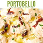 Pin of Copycat Olive Garden Ravioli Di Portobello close up with title