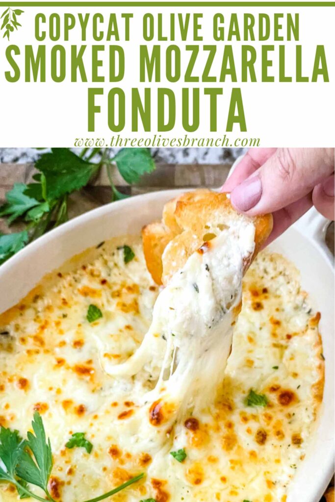 Pin of a hand dunking bread into Copycat Olive Garden Smoked Mozzarella Fonduta with title at top