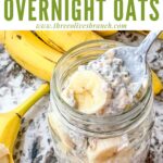 Pin of a spoon digging into a jar of Banana Overnight Oats with title at top