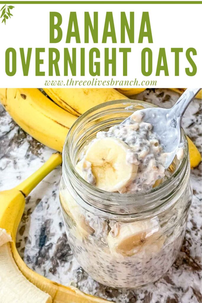 Pin of a spoon digging into a jar of Banana Overnight Oats with title at top