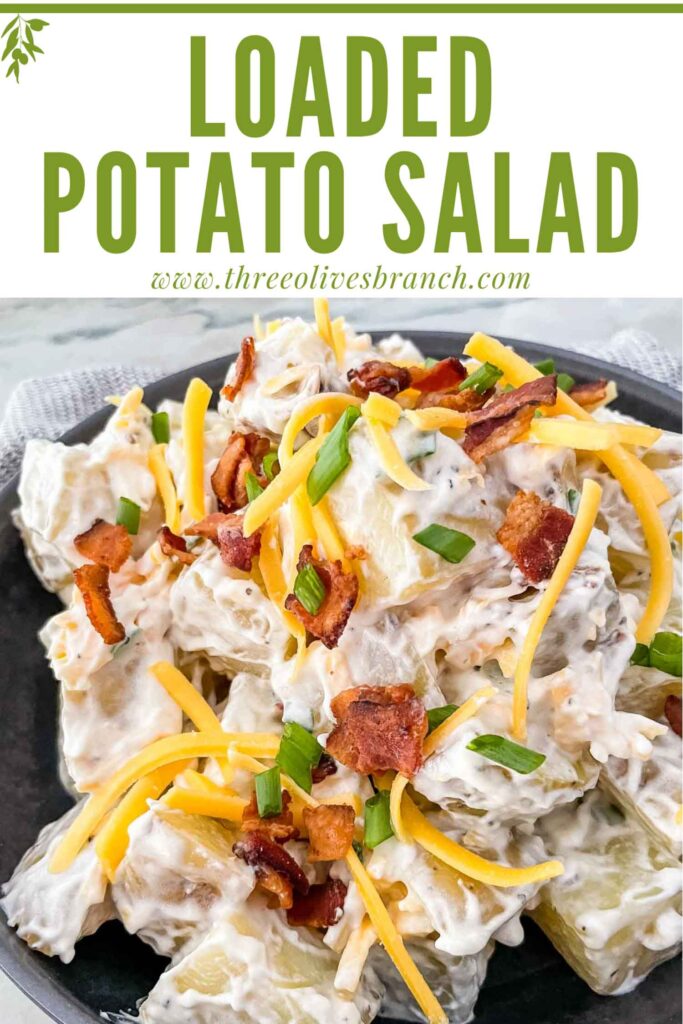 Pin of Loaded Potato Salad in a bowl with title at top