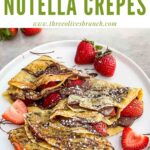 Pin of Strawberry Nutella Crepes on a plate with title at top