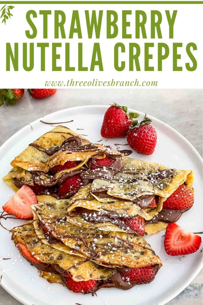 Pin of Strawberry Nutella Crepes on a plate with title at top