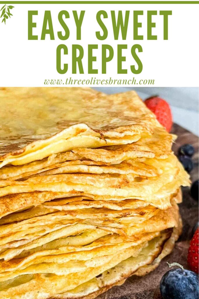 Pin of Sweet Crepes Recipe in a stack with title at top