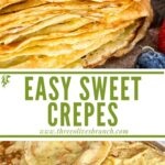 Long pin of Sweet Crepes Recipe with title