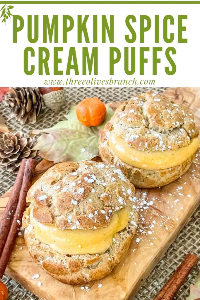 Pin of Pumpkin Spice Cream Puffs on a wood board with title at top