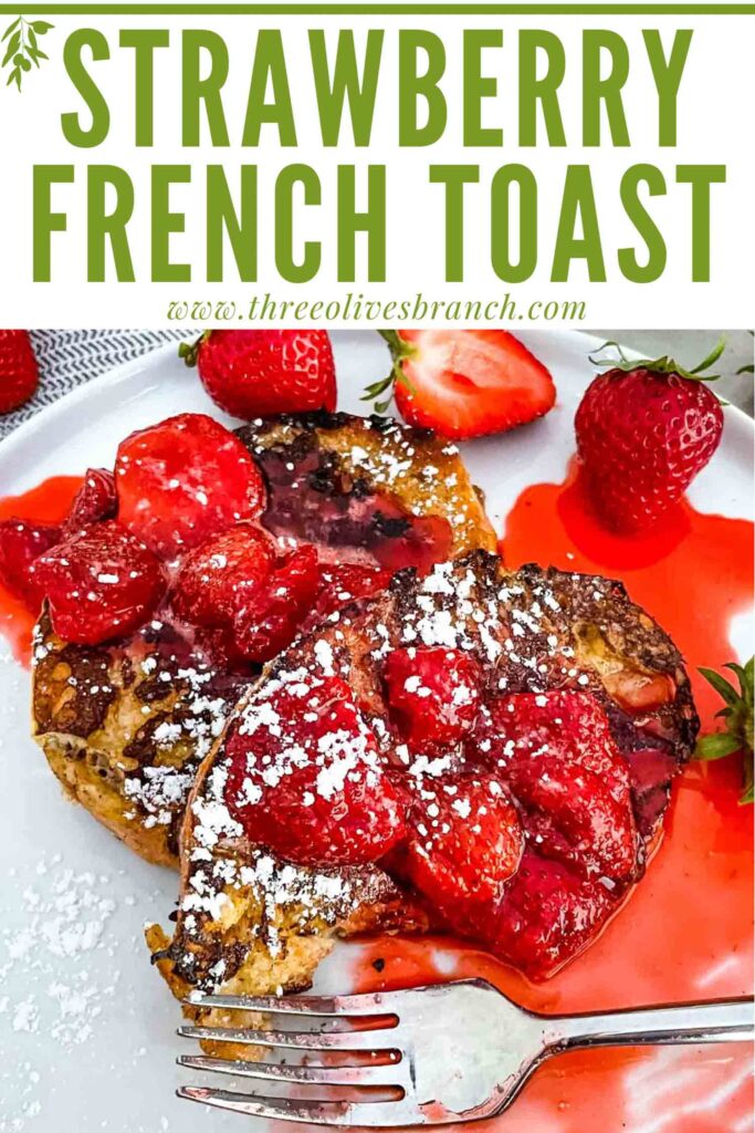 Pin of Strawberry French Toast on a plate with title