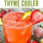 Pin of Strawberry Thyme Cooler (Non-Alcoholic Mocktail) in a glass with title at top