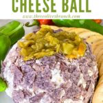 Pin of a Hatch Green Chile Cheese Ball on a plate with title at top