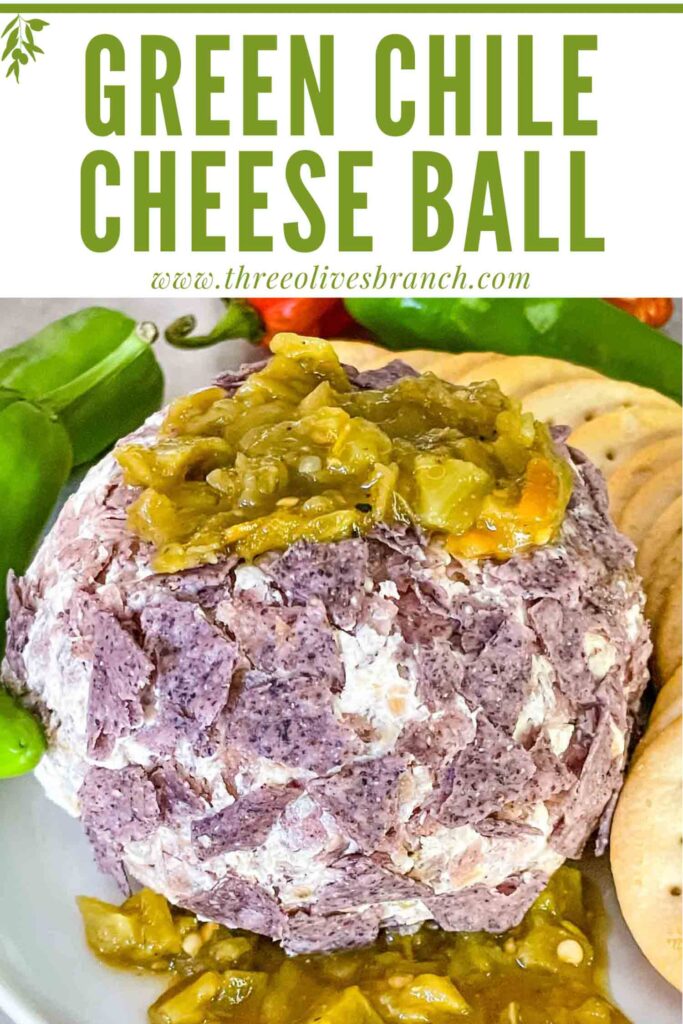 Pin of a Hatch Green Chile Cheese Ball on a plate with title at top