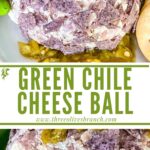 Long pin of Hatch Green Chile Cheese Ball with title
