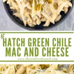 Long pin of Hatch Green Chile Mac and Cheese with title