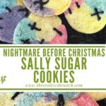 Long pin of Nightmare Before Christmas Sally Sugar Cookies with title