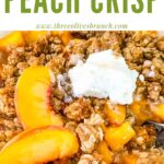 Pin of Peach Crisp up close with title at top