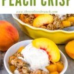Pin of Peach Crisp in a small bowl with ice cream, and title at top
