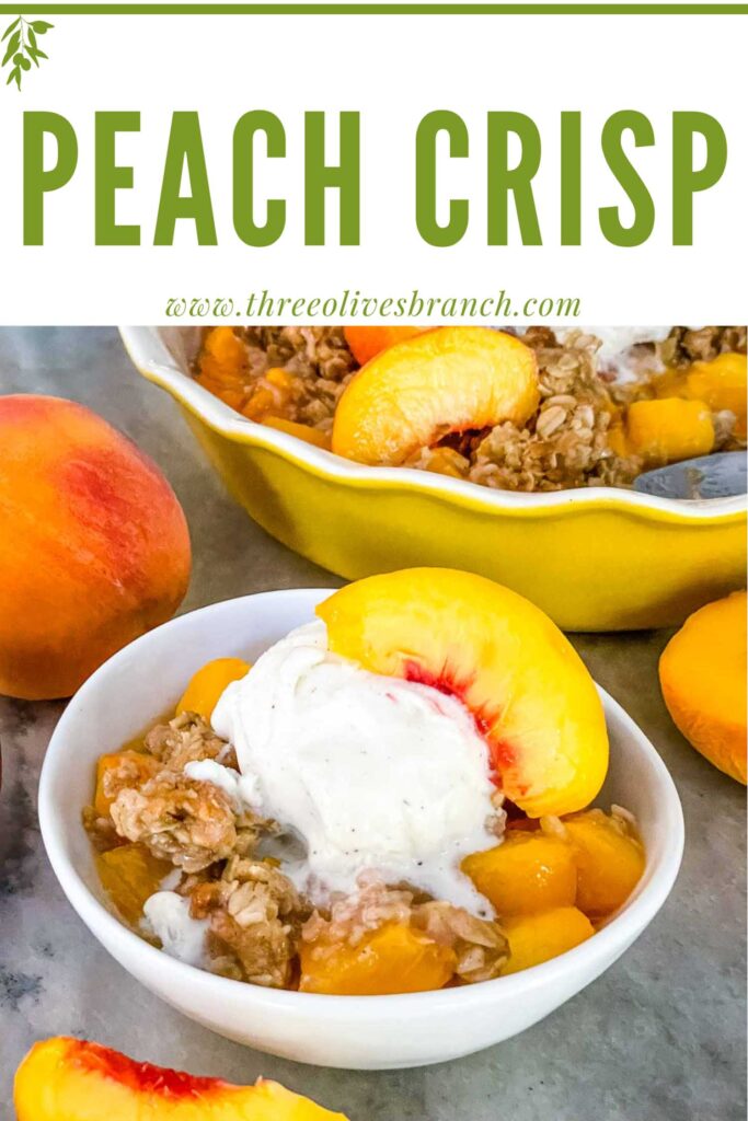 Pin of Peach Crisp in a small bowl with ice cream, and title at top