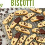 Pin of Chocolate Chip Biscotti cooling on a rack with title at top