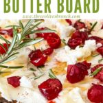 Pin of Cranberry Butter Board up close with title at top