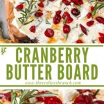 Long pin of Cranberry Butter Board with title