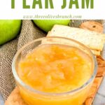 Pin of Pear Jam in a clear bowl with title at top