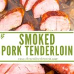Long pin of Smoked Pork Tenderloin with title
