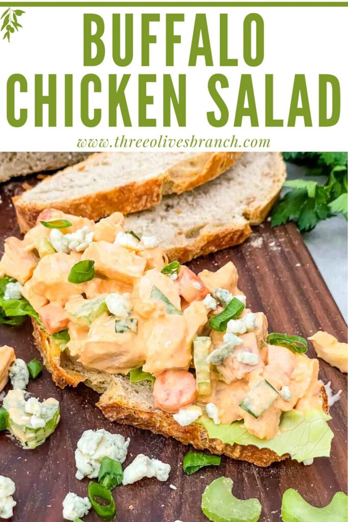 Pin of Buffalo Chicken Salad on a piece of bread with title at top