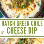 Long pin of Hatch Green Chile Cheese Dip with title