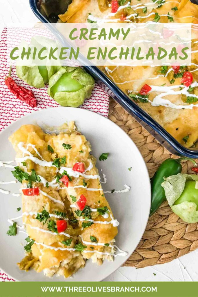Pin of Creamy Chicken Enchiladas on a plate with the serving dish and title at top