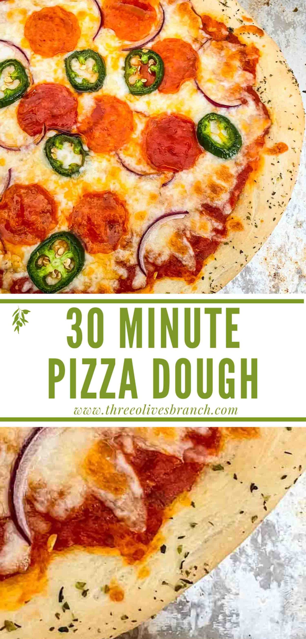 30 Minute Homemade Pizza - Three Olives Branch